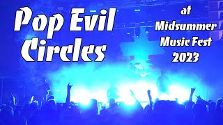 Pop Evil  Circles at Midsummer Music Fest 2023 [upl. by Iren]