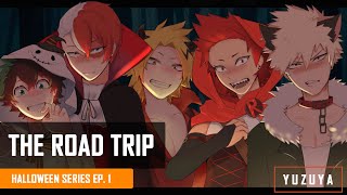 The Road Trip  Deku Shoto Denki Kiri Baku x Listener  Halloween Series EP 1 [upl. by Keldon767]