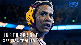 Unstoppable  Official Trailer  Prime Video [upl. by Namso]