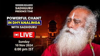 🔴LIVE  POWERFUL CHANT In DHYANALINGA with SADHGURU  10 Nov 2024  Presence Time  Sunday Suspense [upl. by Sadowski]