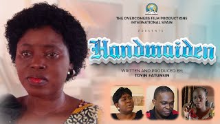 HANDMAIDEN MOVIE  THE OVERCOMERS FILM  TOYIN ESOFATUNSIN Christianmovies [upl. by Retrac]