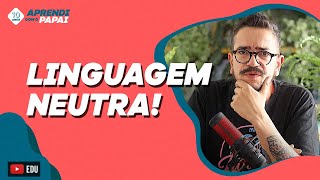 A linguagem neutra na sociedade brasileira [upl. by Sseb863]