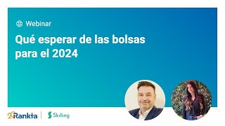 Qué esperar de las bolsas para el 2024 [upl. by Nitniuq]