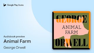 Animal Farm by George Orwell · Audiobook preview [upl. by Aivekahs]