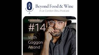 14 Beyond Food amp Wine with Gaggan Anand [upl. by Eladnar214]