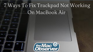 7 Ways To Fix Trackpad Not Working On MacBook Air [upl. by Jasmine812]