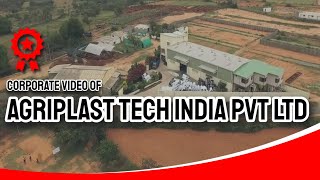 Corporate video of Agriplast Tech India Pvt Ltd [upl. by Mharg461]