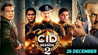 Cid season 2 release date Cid new season coming back  Cid 2 telecast date confirmed  Cid season 2 [upl. by Cressler]