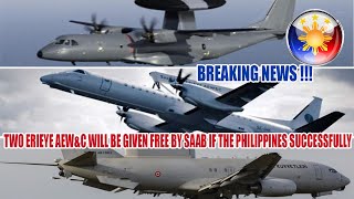 TWO ERIEYE AEWampC WILL BE GIVEN FREE BY SAAB IF THE PHILIPPINES SUCCESSFULLY ACQUIRES JAS 39 GRIPEN [upl. by Yenahpets683]