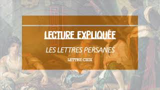 LETTRES PERSANES  Explication de la lettre 99 XCIX [upl. by Ardnot]