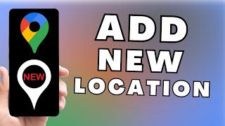 How to Add a New Location on Google Maps  Add a New Place on Google Maps [upl. by Sparhawk]