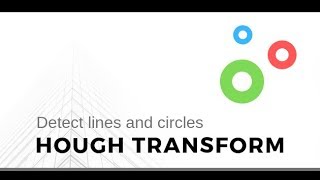 Hough Transform for Circle and Line Detection [upl. by Biancha]