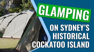 Cockatoo Island Glamping Sydneys historical UNESCO listed site [upl. by Rydder]