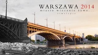 WARSZAWA 2014 TIMELAPSE [upl. by Airalav]