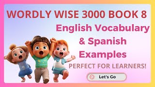 Wordly Wise 3000 Book 8 English Vocabulary and Spanish Examples for Learners [upl. by Sherri68]