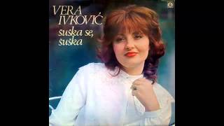 Vera Ivkovic  Suska se suska  Audio 1983 HD [upl. by Noryk]