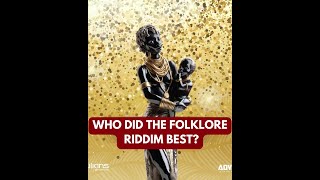 Who did the Folklore Riddim best [upl. by Nunciata]