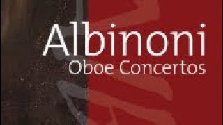 Albinoni Oboe Concertos [upl. by Yelruc]