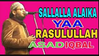 Sallallahu Alaika Ya Rasool AllahAsad Iqbal2019 [upl. by Georg978]