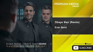 Evan Band  Zibaye Man  Remix  ایوان بند  زیبای من  ریمیکس [upl. by Maryl]