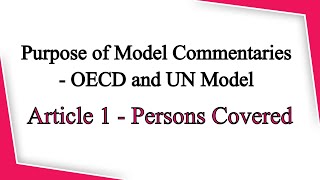 Purpose of Model commentaries  Interpretation of Tax Treaties  919667714335 [upl. by Shanan]