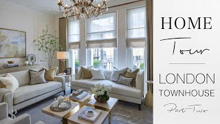 LONDON TOWNHOUSE HOME TOUR  INTERIOR DESIGN  Behind The Design  Episode 1  Part 2 [upl. by Rubbico143]