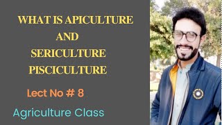 What is Apiculture and sericulture  what is Pisciculture [upl. by Aurthur]