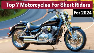 Top 7 Cruiser Motorcycles For Short Riders 2024 [upl. by Tanaka]