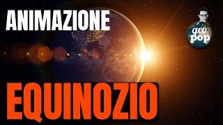 ▶️EQUINOZIO DI PRIMAVERA ANIMAZIONE  Geologia POP🌍 [upl. by Eoz221]