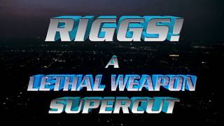 Riggs  A Lethal Weapon Supercut [upl. by Eenat]