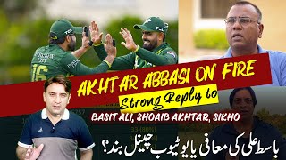 Akhtar Abbasi on fire strong reply to Basit Ali Shoaib Akhtar amp Sikandar Bakht  Pakistan cricket [upl. by Adnoma]