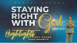 Highlights  Oak Cliff Bible Fellowship  Tony Evans  Staying Right with God Concept of Fellowship [upl. by Julissa]