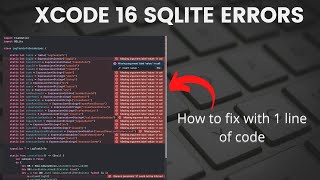 How to quickly solve XCODE 16 errors with SQLite DB [upl. by Imoyn]