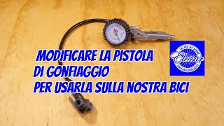 Modificare la pistola di gonfiaggio del compressore per usarla con valvole Presta e Schrader [upl. by Alger]