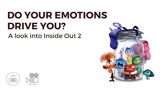 Do Your Emotions Drive You I A look into Inside Out 2 I Culture Unraveled [upl. by Spalla905]