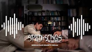 Behnam bani khabeto dedam speedup ★ [upl. by Nairadal]