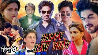 Happy New Year Full Movie 2014  Shah Rukh Khan  Deepika Padukone  Jackie Shroff  Review amp Facts [upl. by Nylatsirk]