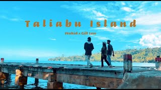 TALIABU ISLAND  WAHID X GILL LOW  official music video [upl. by Nemad]