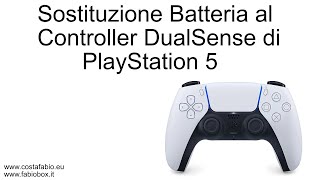 Sostituzione Batteria al Controller DualSense di PS5 [upl. by Einnej536]