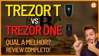 🛑TREZOR T VS TREZOR ONE  QUAL A MELHOR  REVIEW COMPLETO [upl. by Erde]