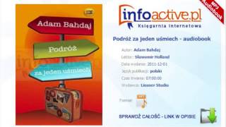 Podróż za jeden uśmiech audiobook mp3  Adam Bahdaj [upl. by Kotto]