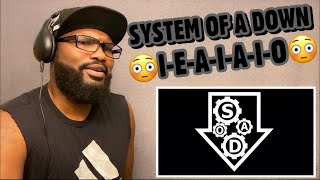 SYSTEM OF A DOWN  IEAIAIO  REACTION [upl. by Nylidnarb]