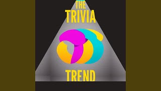 The Trivia Trend Extended Version [upl. by Jerald]