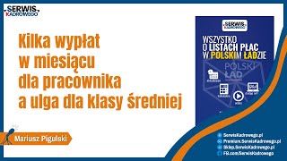 Kilka wypłat w miesiącu dla pracownika a ulga dla klasy średniej  PremiumSerwisKadrowegopl [upl. by Boudreaux]