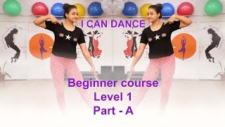 How to dance for Beginners Level 1  I Can Dance  Aditi teaches how to dance [upl. by Dusen457]