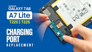 Samsung Galaxy Tab A7 Lite T220 T225 Charging Port Replacement T227 [upl. by Basso289]