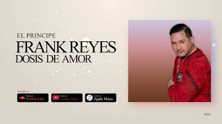 Frank Reyes  Te Fuiste Sin Decir Nada Audio Oficial [upl. by Nnylekoorb]