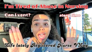 RN Vlog 5 Nurse Abuse in Healthcare  week in my life [upl. by Anelec]