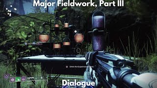 Major Fieldwork Part III Dialogue 4K  Destiny 2 Episode Revenant [upl. by Cathy505]