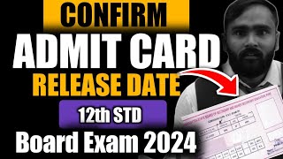 Very Important Update CONFIRM ADMIT CARD RELEASED DATE 12th STD BOARD EXAM 2024 PRADEEP GIRI SIR [upl. by Nnaeus]